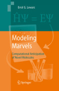 Modeling marvels: computational anticipation of novel molecules