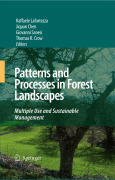 Patterns and processes in forest landscapes: multiple use and sustainable management