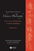 An Introduction to Chinese Philosophy: From Ancient Philosophy to Chinese Buddhism