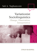 Variationist sociolinguistics: change, observation, interpretation