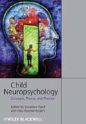 Child neuropsychology: concepts, theory, and practice