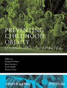 Preventing childhood obesity: evidence policy and practice