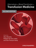 Alternatives to blood transfusion in transfusion medicine