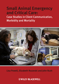 Small animal emergency and critical care: case studies in client communication, morbidity and mortality