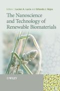 The nanoscience and technology of renewable biomaterials