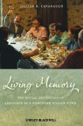 Living memory: the social aesthetics of language in a northern italian town