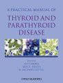 Practical manual of thyroid and parathyroid disease