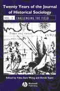 Twenty years of the Journal of Historical Sociology v. 2 Challenging the field