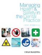 Managing health and safety in the dental practice: a practical guide