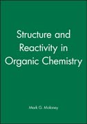 Structure and reactivity in organic chemistry