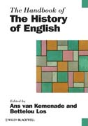 The handbook of the history of English