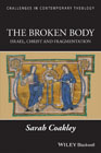 The Broken Body: Israel, Christ and Fragmentation