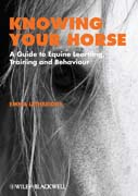 Knowing your horse: a guide to equine learning, training and behaviour