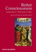 Better consciousness: Schopenhauer's philosophy of value