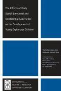 The effects of early social-emotional and relationship experience on the development of young orphan