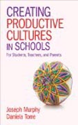 Creating Productive Cultures in Schools