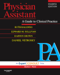 Physician assistant: a guide to clinical practice : expert consult