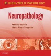 Neuropathology: A Volume in the High Yield Pathology Series (Expert Consult - Online and Print)