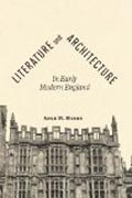 Literature and Architecture in Early Modern England