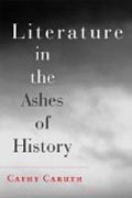 Literature in the Ashes of History