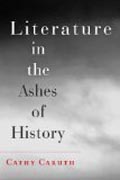 Literature in the Ashes of History