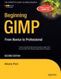 Beginning GIMP: from novice to professional