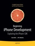 Beginning iPhone development: exploring the iPhone SDK