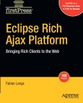 Eclipse rich Ajax platform: bringing rich client into the web