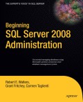 Beginning SQL server 2008 administration