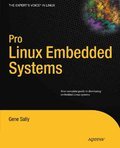 Pro Linux Embedded Systems