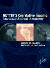 Netter's correlative imaging : musculoskeletal anatomy: with online access