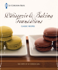 Le cordon bleu patisserie foundations classic recipes