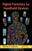 Digital Forensics for Handheld Devices