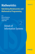 Methauristics: hybridizing metaheuristics and mathematical programming