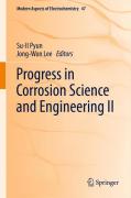 Progress in corrosion science and engineering II