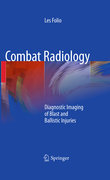 Combat radiology: diagnostic imaging of blast and ballistic injuries