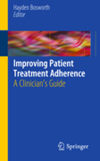 Improving patient treatment adherence: a clinician's guide