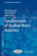 Fundamentals of shallow water acoustics