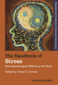 The handbook of stress: neuropsychological effects on the brain