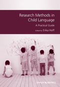 Research methods in child language: a practical guide