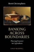 Banking Across Boundaries: Placing Finance in Capitalism