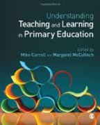 Understanding Teaching and Learning in Primary Education