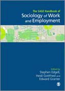 The SAGE Handbook of the Sociology of Work and Employment