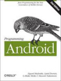 Programming Android: Java programming for the new generation of mobile devices