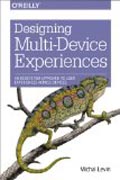 Designing Multi-Device Experiences: An Ecosystem Approach to User Experiences across Devices