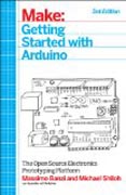 Getting Started with Arduino: The Open Source Electronics Prototyping Platform