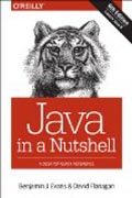 Java in a Nutshell: A Desktop Quick Reference