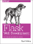 Flask Web Development: Developing Web Applications with Python