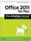 Office 2011 for Macintosh: the missing manual