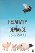 The Relativity of Deviance